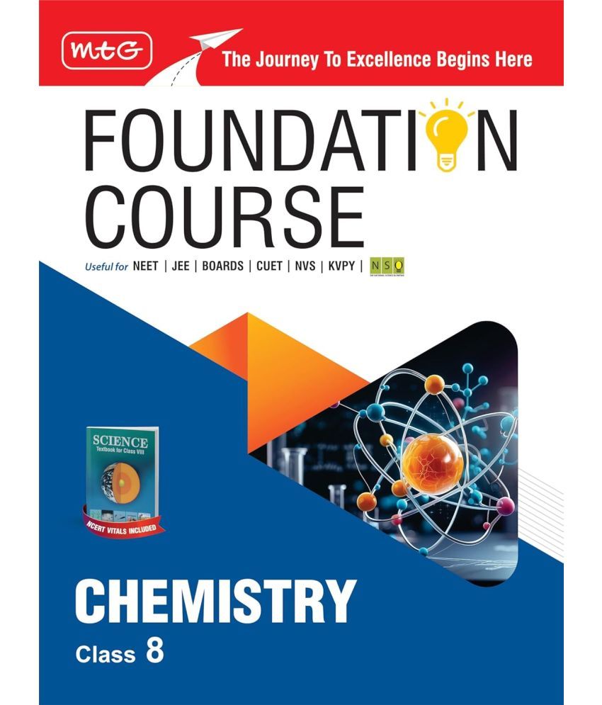     			MTG Foundation Course Class 8 Chemistry Book (Edition 2025) For IIT JEE, NEET, NSO Olympiad, CUET, NVS, KVPY & Boards Exam | Based on NCERT Latest Pattern