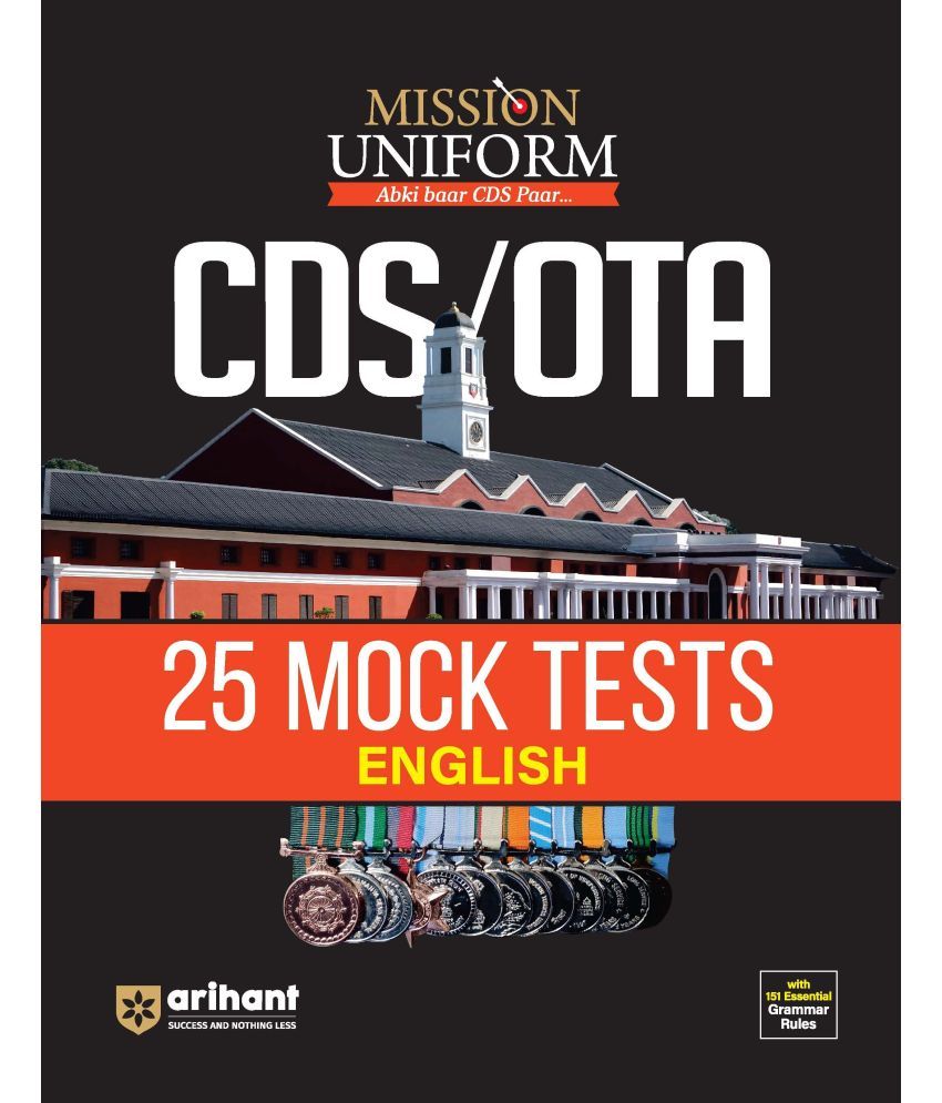     			Arihant MISSION UNIFORM CDS OTA 25 Mock Test English | 151 essential grammar rules | Section wise Mock Tests | based on the CDS OTA Pattern | UPSC Pat