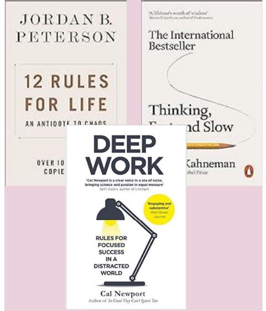     			Thinking Fast and Slow + Deep Work +12 Rules for Life