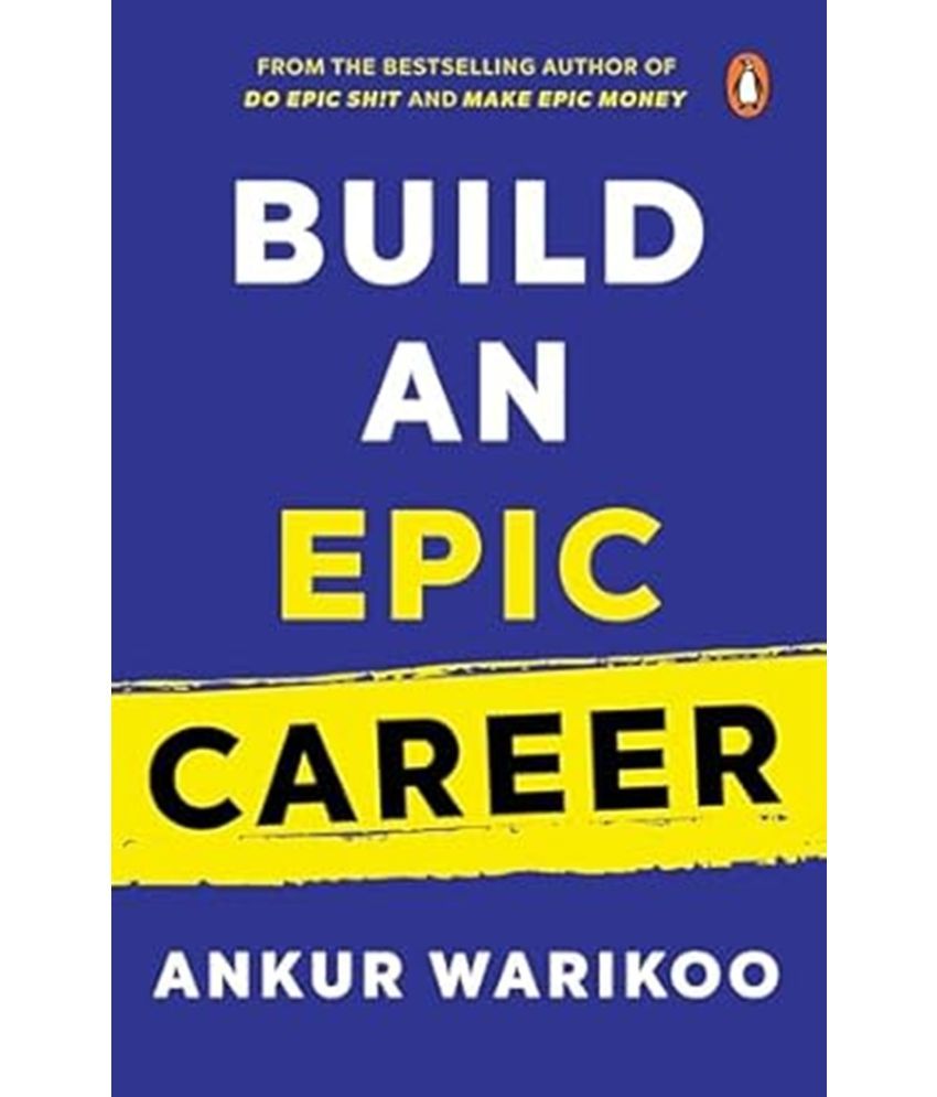     			Build an Epic Career: From the Bestselling Author (paperback) Warikoo, Ankur