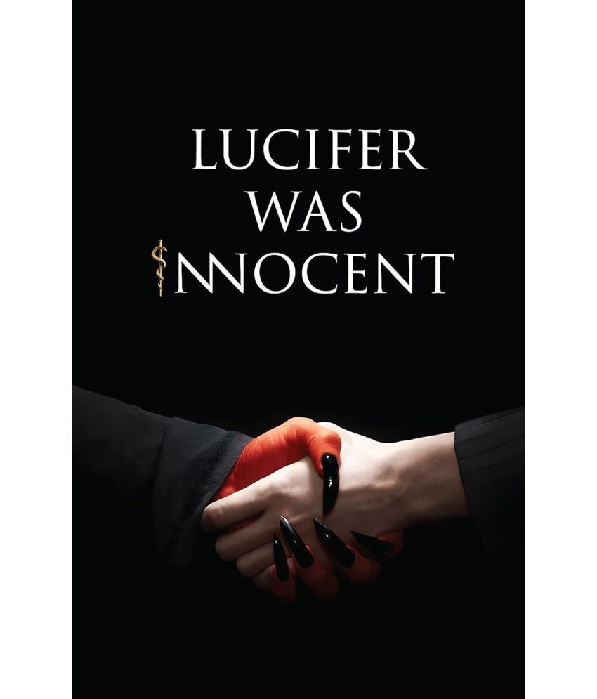     			Lucifer was Innocent : The Red Pill