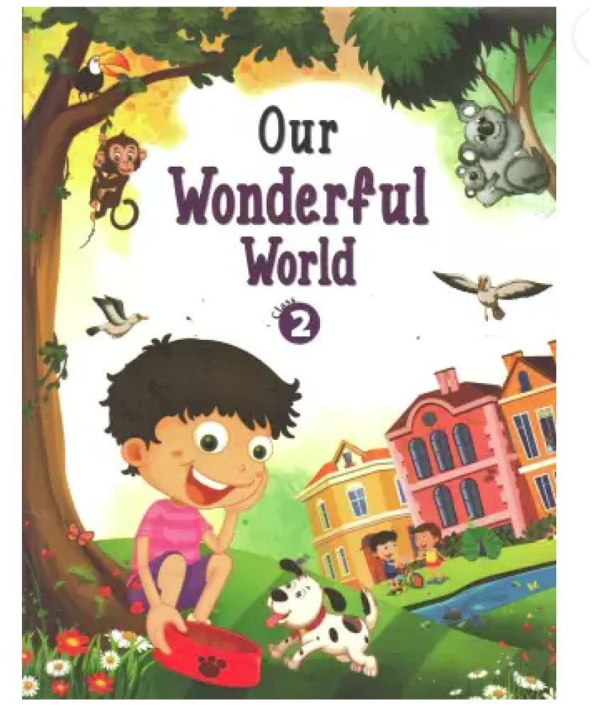     			Our Wonderful World For Class 2