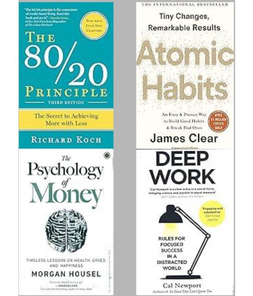     			The 80/20 Principle + Atomic Habits + The Psychology of Money + Deep Work