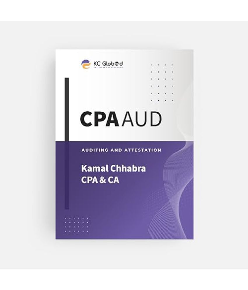     			US CPA AUD: Auditing and Attestation by US CPA & CA Kamal Chhabra (Author)