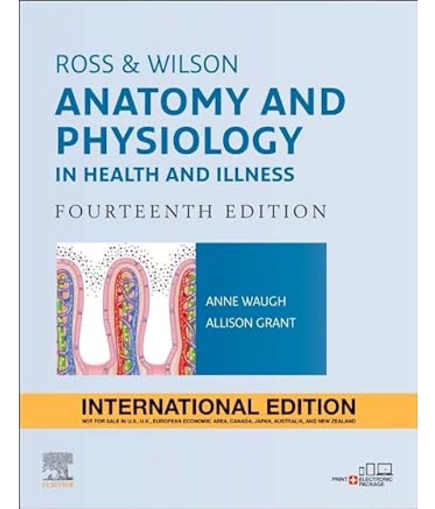     			Ross and Wilson Anatomy and Physiology in Health and Illness, International Edition, 14e Paperback – 1 July 2022