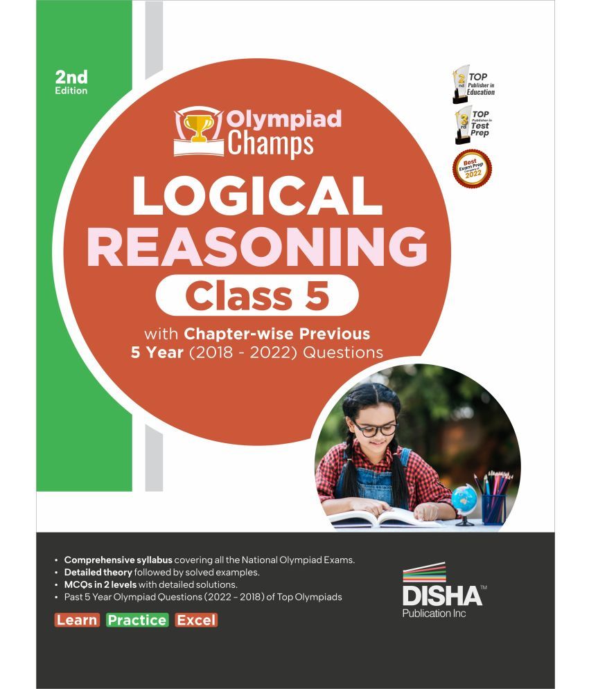     			Olympiad Champs Logical Reasoning Class 5 with Chapter-wise Previous 5 Year (2018 - 2022) Questions 2nd Edition | Complete Prep Guide with Theory, PYQs, Past & Practice Exercise |