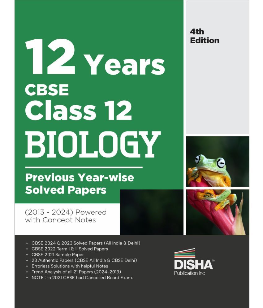     			12 Years CBSE Class 12 Biology Previous Year-wise Solved Papers (2013 - 2023) powered with Concept Notes 3rd Edition | Previous Year Questions PYQs