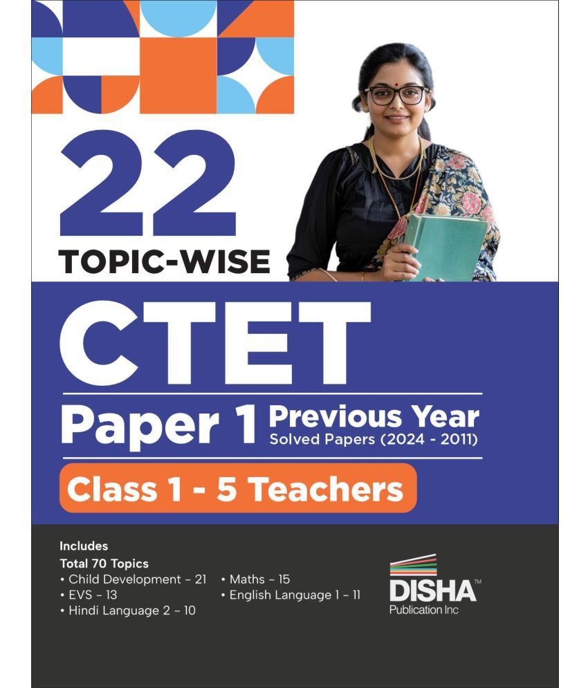     			22 Topic-wise CTET Paper 1 Previous Year Solved Papers (2024 - 2011) Class 1 - 5 Teachers | Child Development & Pedagogy, English, Hindi, EVS & Mathem