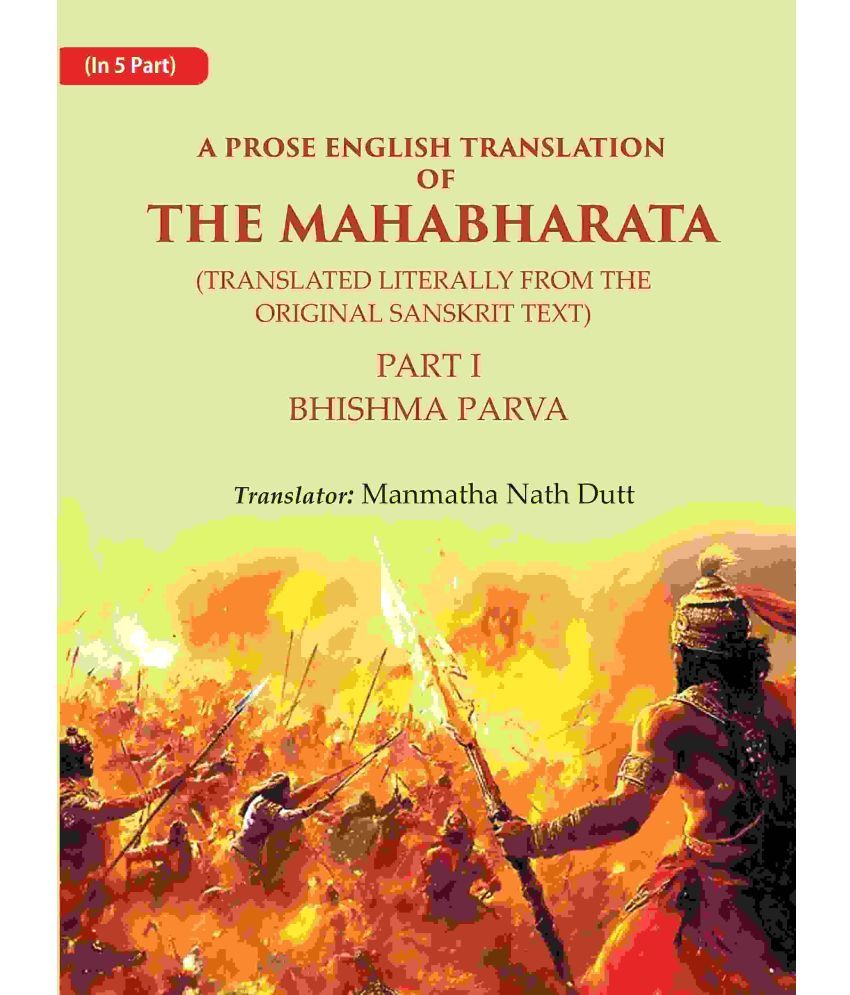     			A Prose English Translation of The Mahabharata (Translated Literally From the original Sanskrit Text): Bhishma Parva 1st [Hardcover]