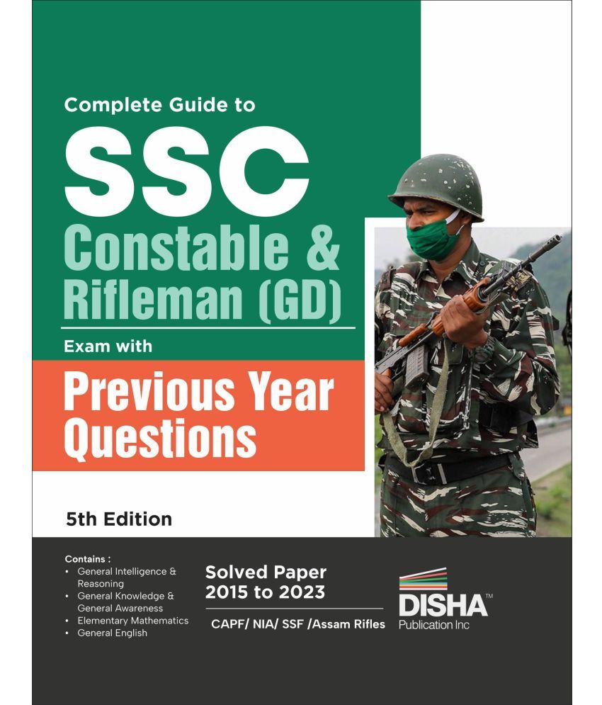     			Complete Guide to SSC Constable & Rifleman (GD) Exam with Previous Year Questions 5th Edition | Past Year Solved Papers PYQs | CAPF/ NIA/ SSF/ Assam R