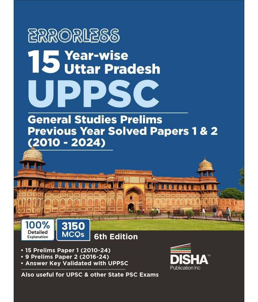     			Errorless 15 Year-wise Uttar Pradesh UPPSC General Studies Prelims Previous Year Solved Papers 1 & 2 (2010 - 24) 6th Edition | UPPCS PYQs Question Ban