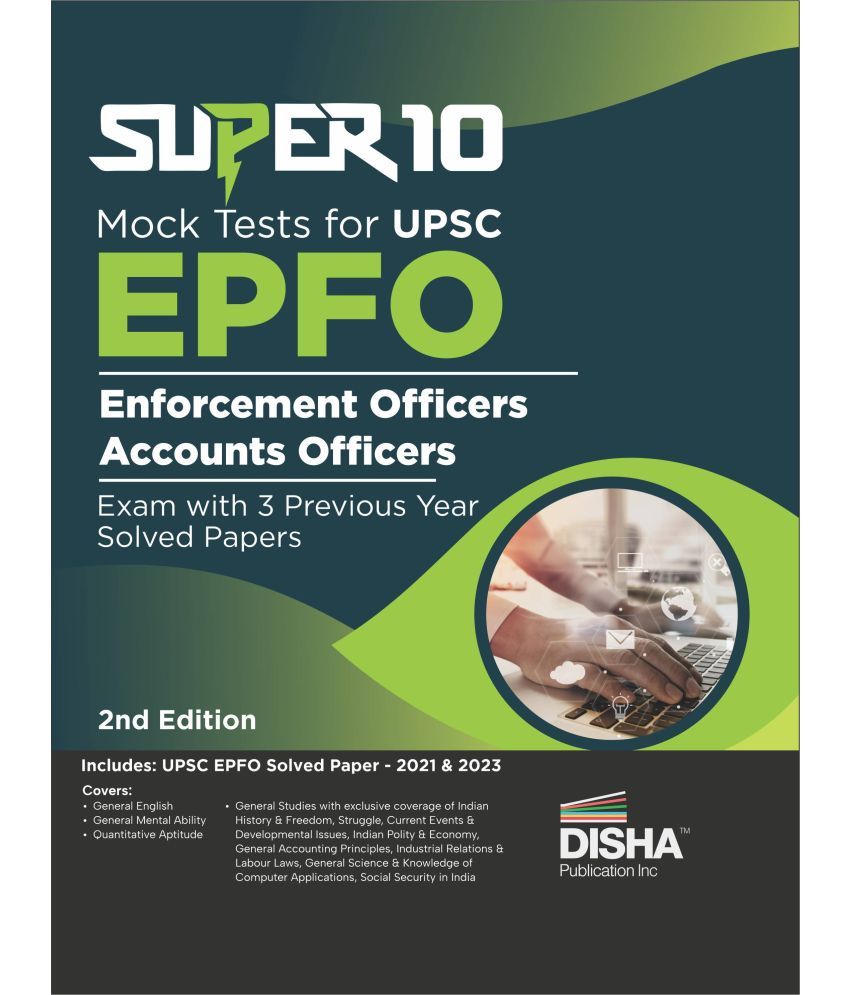     			Super 10 Mock Tests for UPSC EPFO (Enforcement Officers/Accounts Officers) Exam with 3 Previous Year Solved Papers 2nd Edition