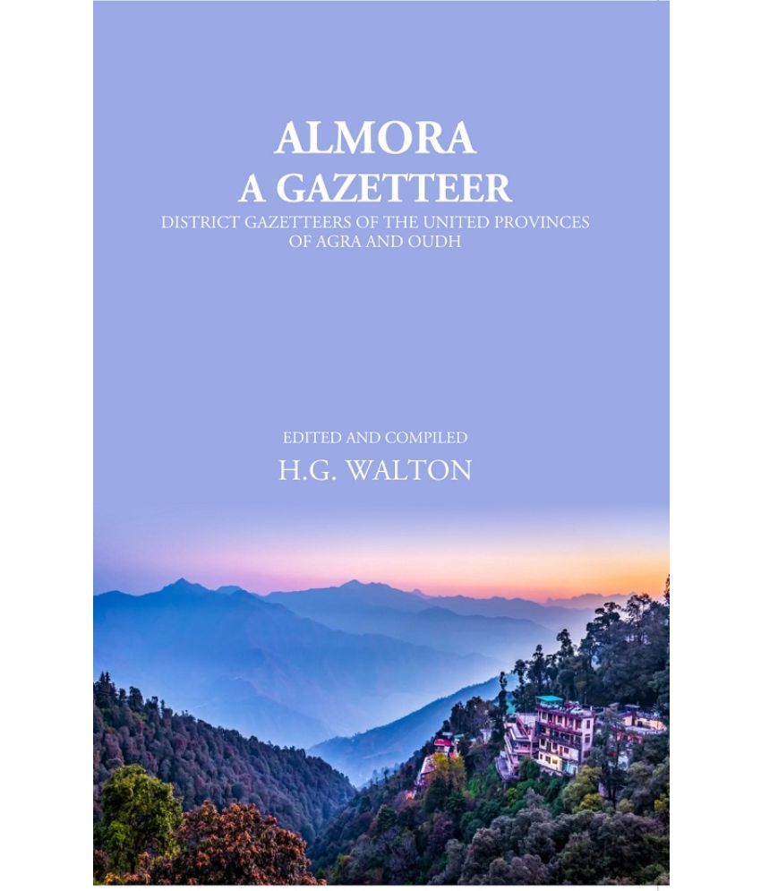     			Almora: A Gazetteer