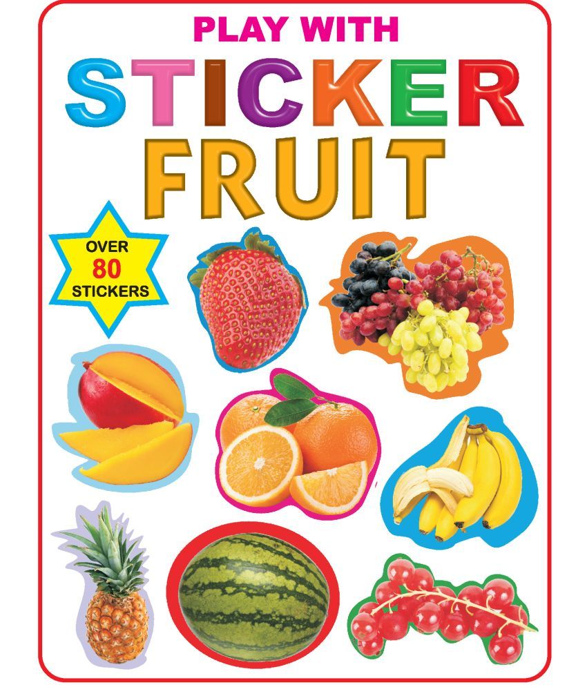     			Play With Sticker - Fruit - Early Learning Book