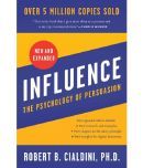 Influence: The Psychology of Persuasion (New and Expanded) Paperback by PhD Robert B. Cialdini