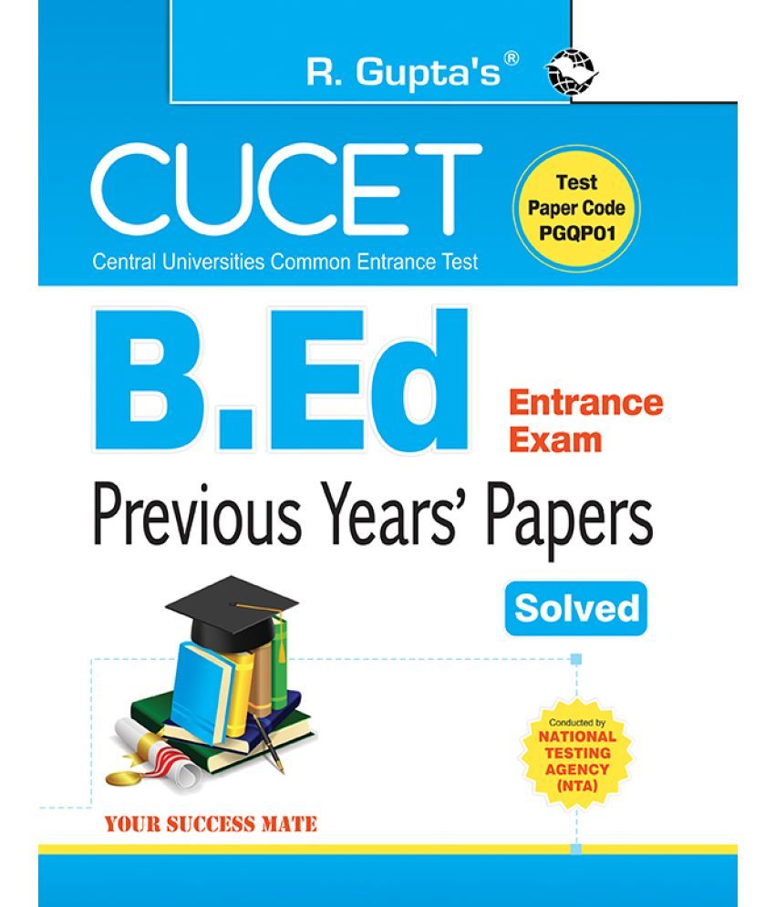     			CUCET : B.Ed. Entrance Exam – Previous Years' Papers (Solved)