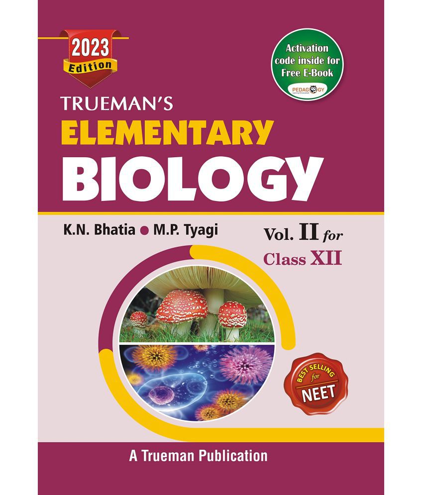     			Trueman's Elementary Biology, Vol. 2 For Class 12 (Examination 2022-2023)