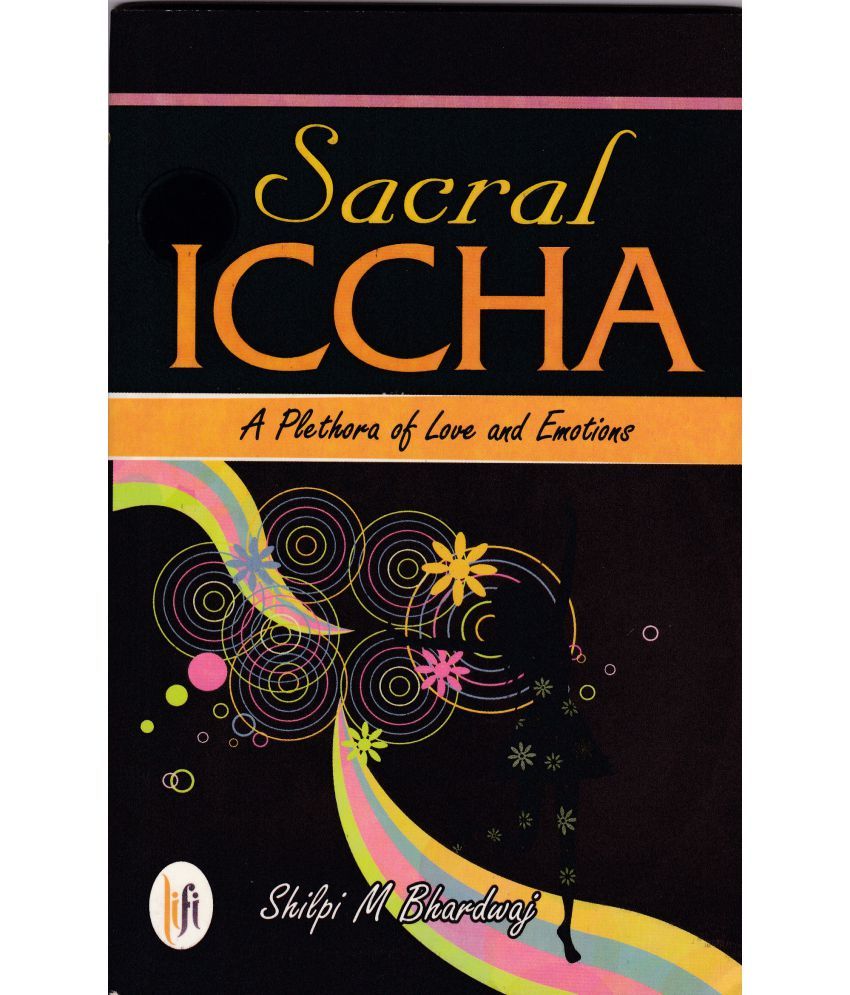     			SACRAL ICCHA By SHILPI M BHARDWAJ