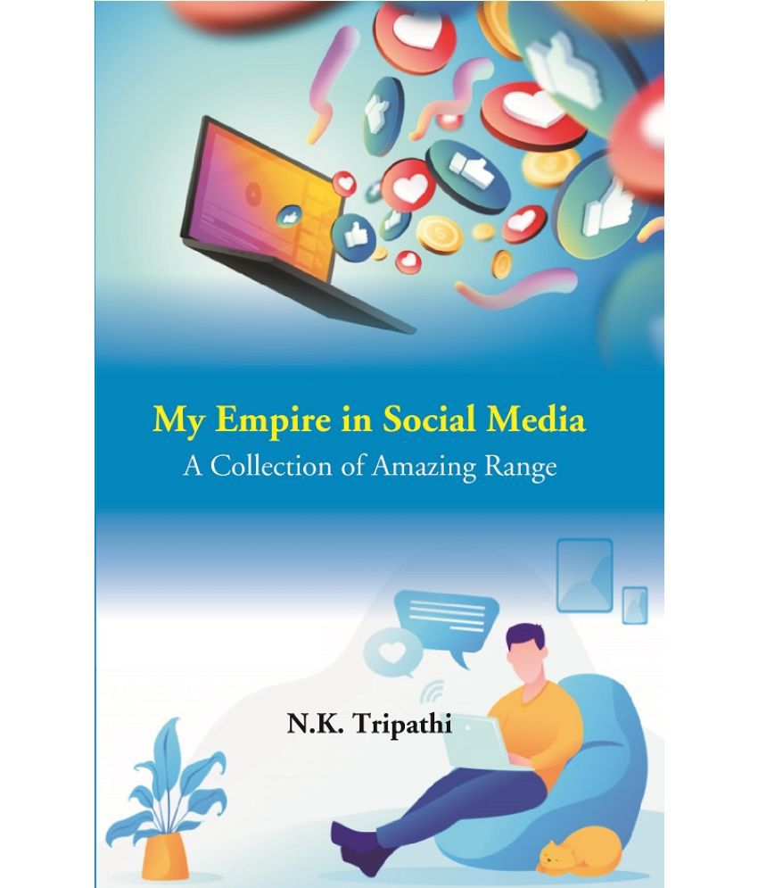     			My Empire In Social Media: A Collection Of Amazing Range (Color Edition)
