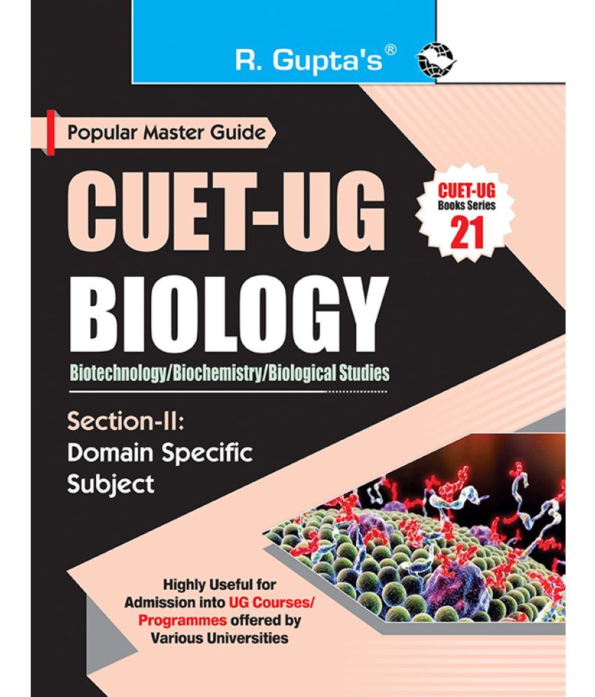     			CUET-UG : Section-II (Domain Specific Subjects : Biology/Biotechnology/Biochemistry/Biological Studies) Entrance Test (Books Series-21)