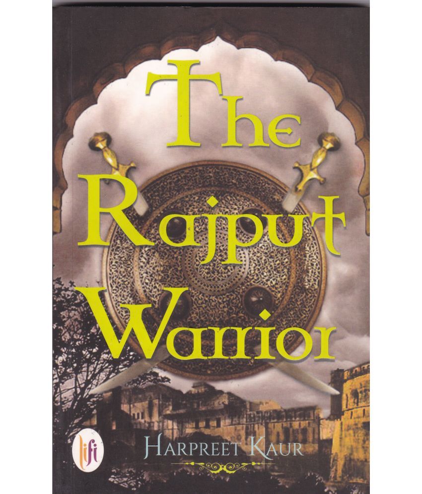     			THE RAJPUT WARRIOR