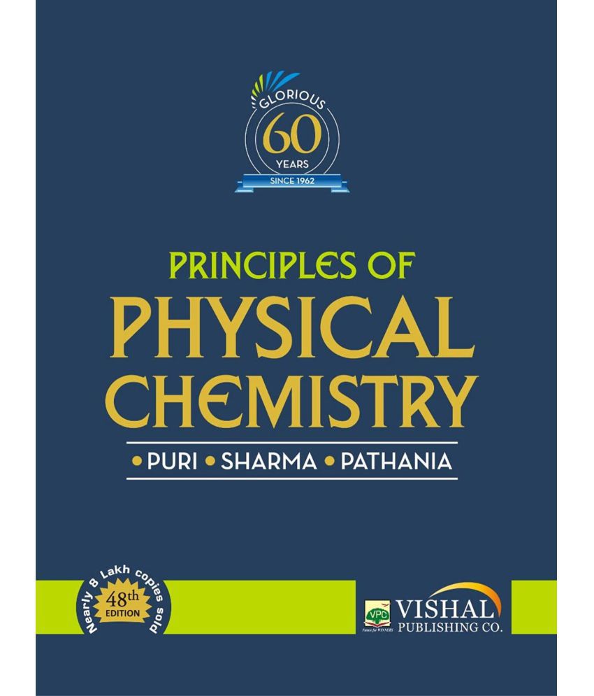     			Principles of Physical Chemistry by B. R. Puri 48th edition 2022