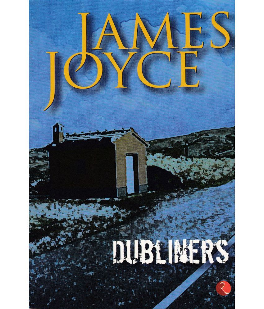     			JAMES JOYCE By DUBLINERS