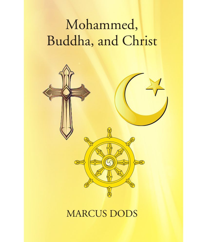     			Mohammed, Buddha, And Christ [Hardcover]