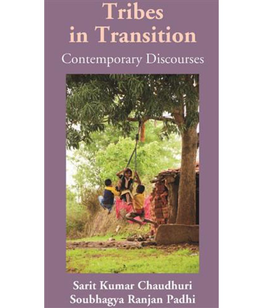     			Tribes in Transition: Contemporary Discourses [Hardcover]