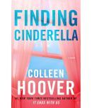 Finding Cinderella: A Novella (Volume 3) (Hopeless) Paperback 18 March 2014 by Colleen Hoover