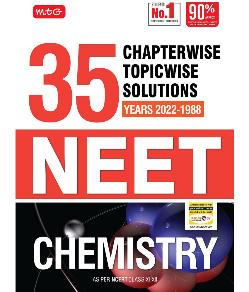     			MTG 35 Years NEET Previous Year Solved Question Papers with NEET Chapterwise Topicwise Solutions - Chemistry For NEET Exam 2023