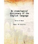 An etymological dictionary of the English language 1884 [Hardcover]