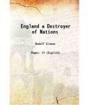 England a Destroyer of Nations 1915 [Hardcover]