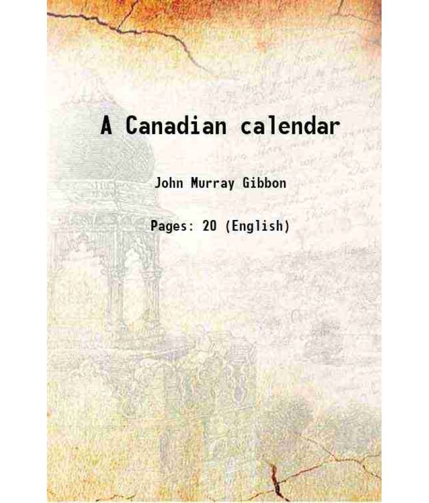     			A Canadian calendar 1919 [Hardcover]