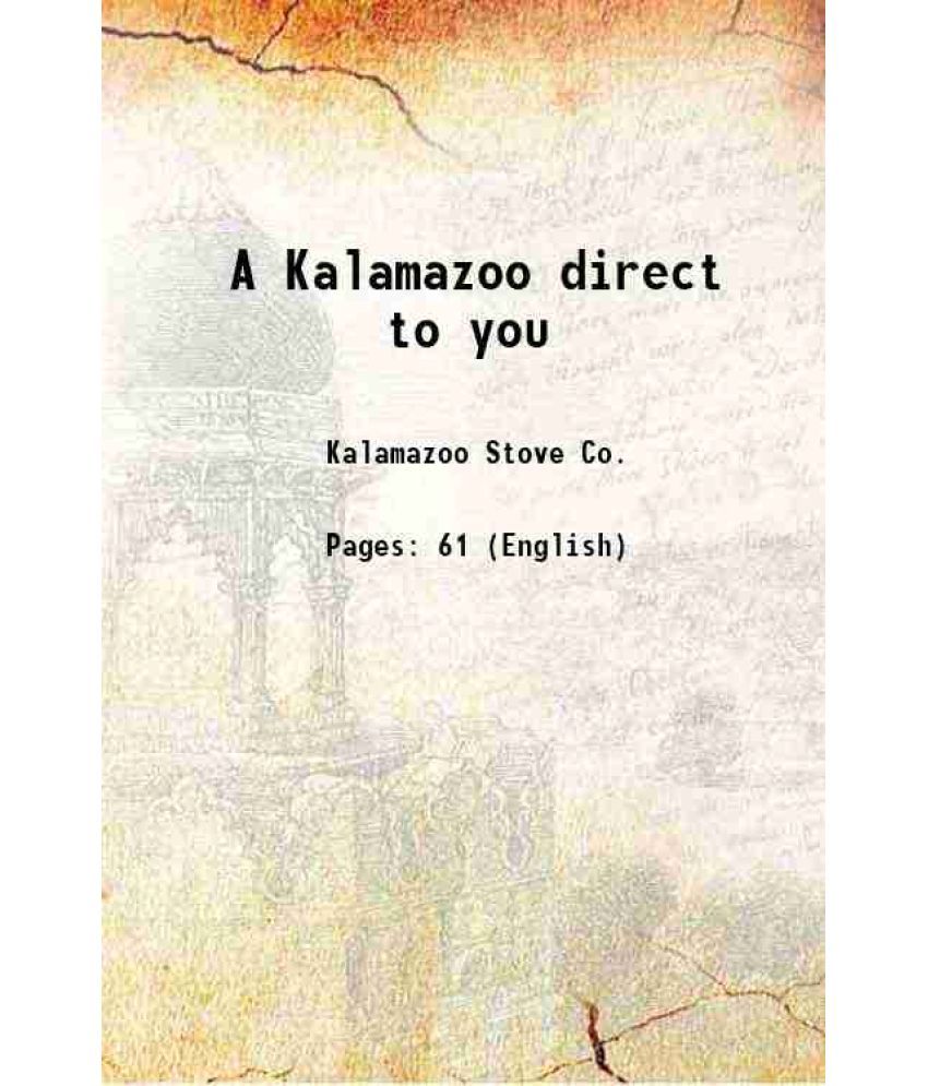     			"A Kalamazoo direct to you" 1934 [Hardcover]