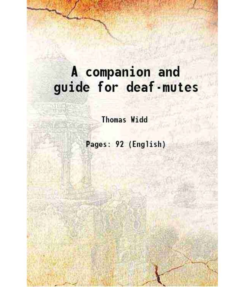     			A companion and guide for deaf-mutes 1874 [Hardcover]