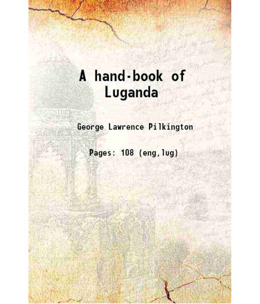     			A hand-book of Luganda 1911 [Hardcover]