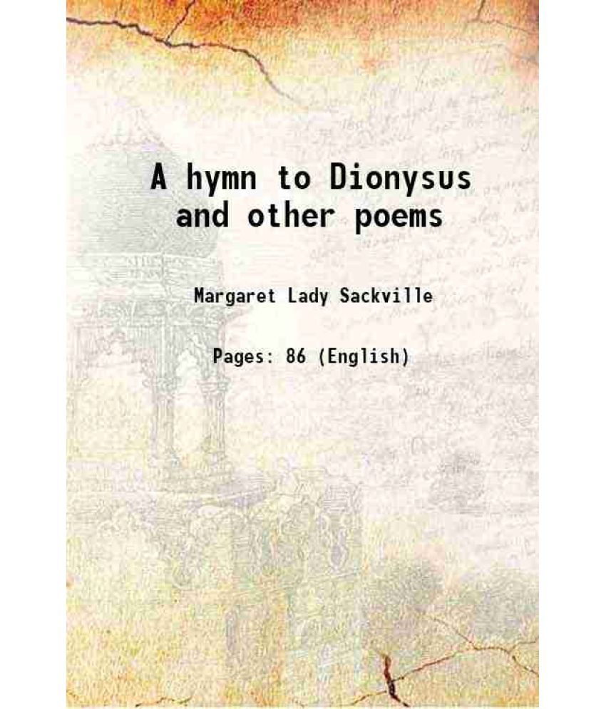     			A hymn to Dionysus and other poems 1905 [Hardcover]