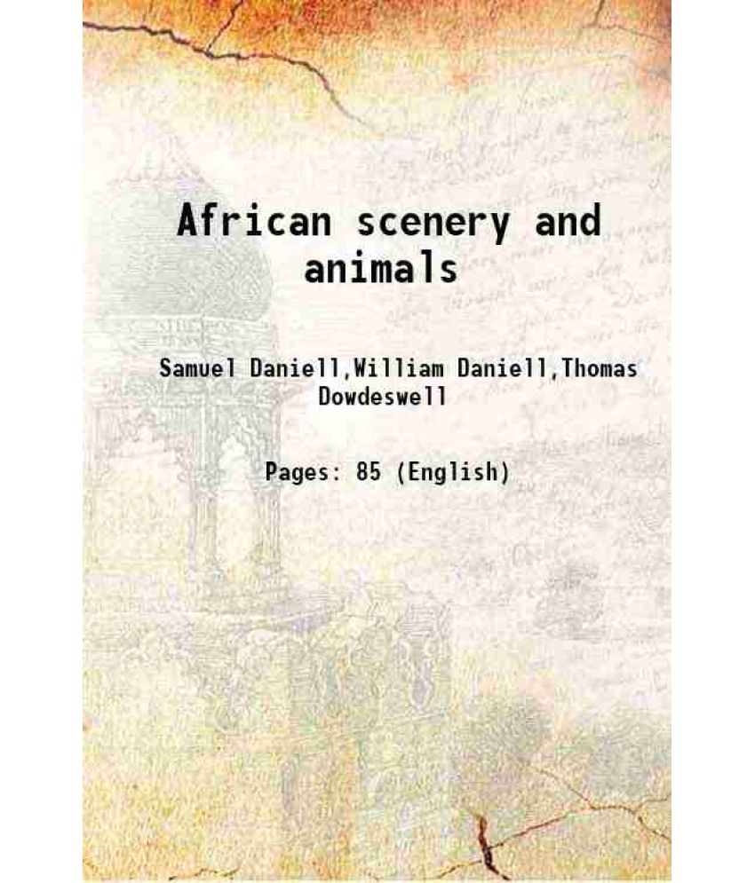     			African scenery and animals 1804 [Hardcover]