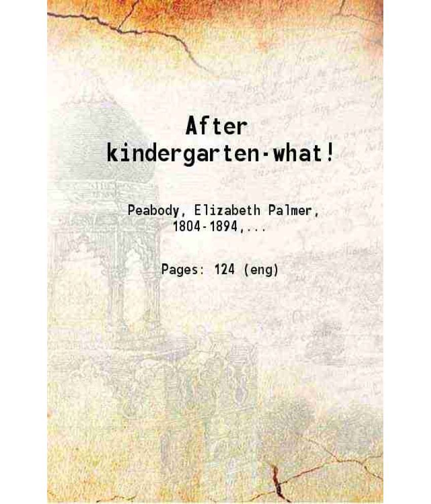     			After kindergarten-what! 1878 [Hardcover]