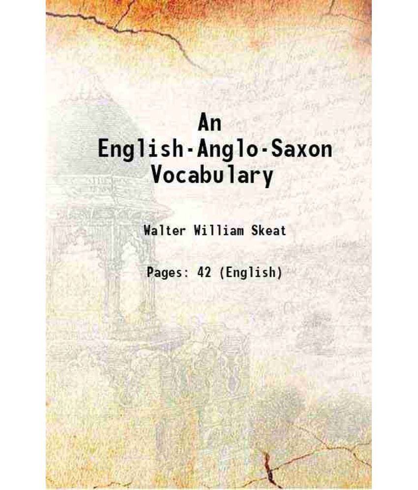     			An English-Anglo-Saxon Vocabulary 1879 [Hardcover]