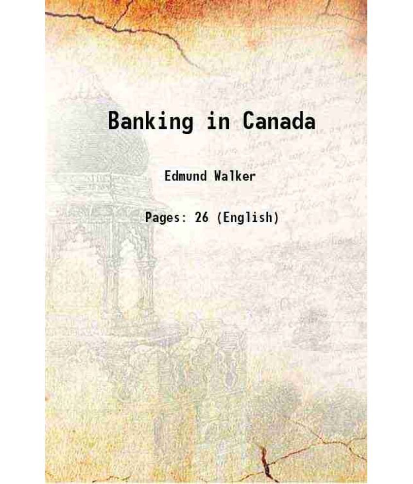     			Banking in Canada 1911 [Hardcover]