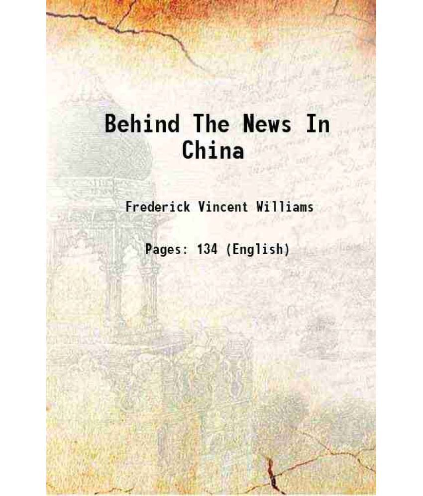     			Behind The News In China 1938 [Hardcover]