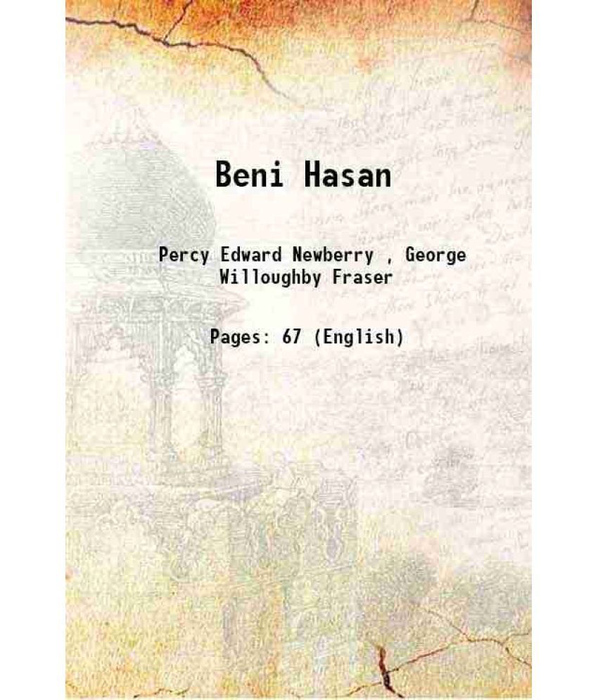     			Beni Hasan 1896 [Hardcover]