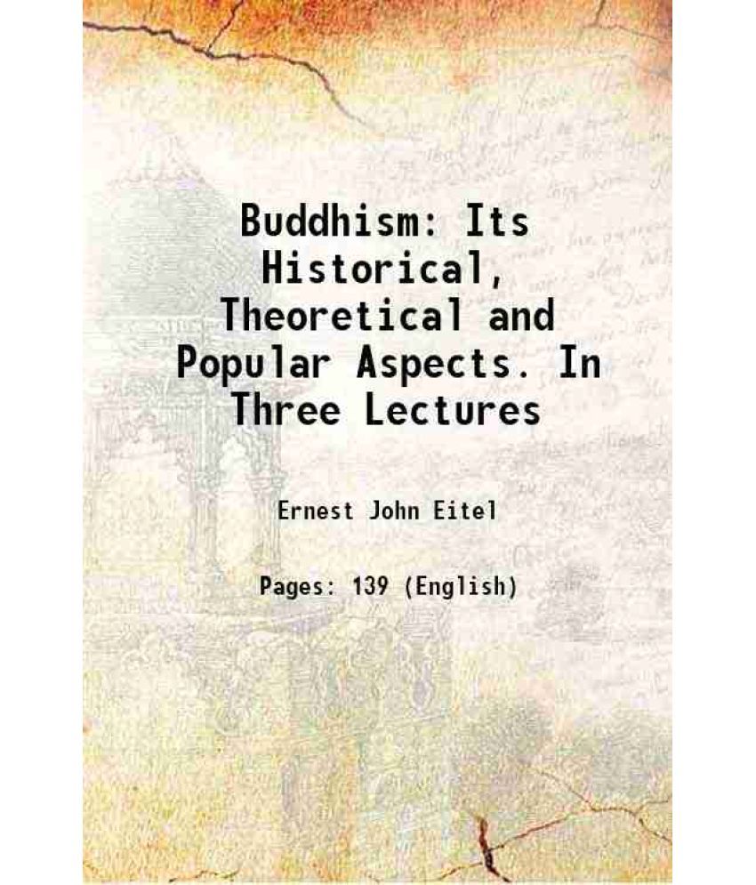     			Buddhism: Its Historical Theoretical and Popular Aspects. In Three Lectures Volume 2 1873 [Hardcover]