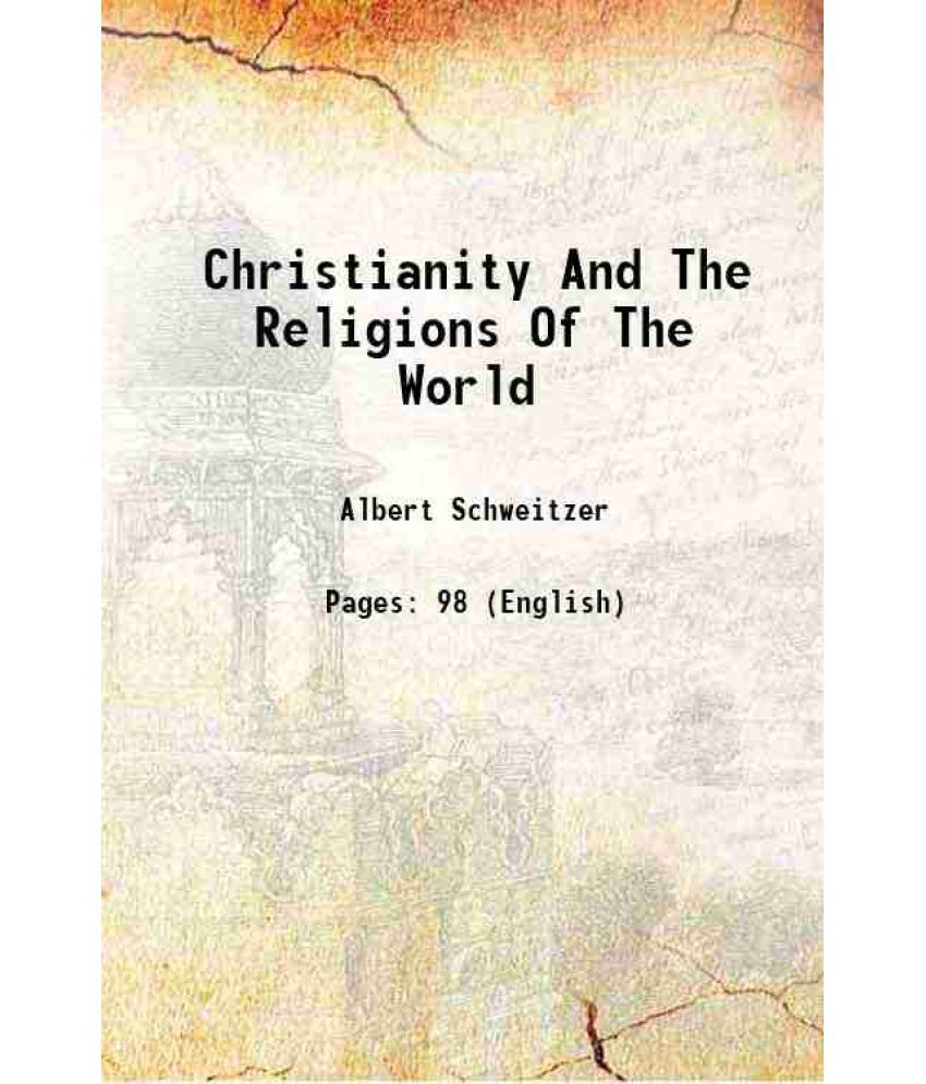     			Christianity And The Religions Of The World 1923 [Hardcover]