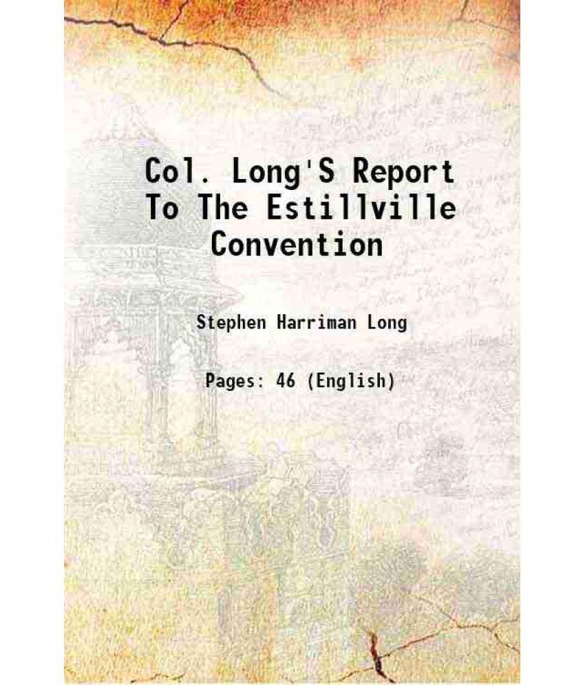     			Col. Long'S Report To The Estillville Convention 1831 [Hardcover]