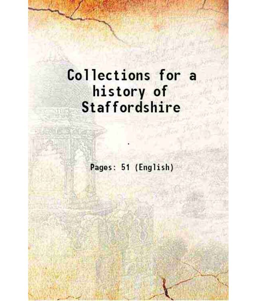     			Collections for a history of Staffordshire Volume 12, pt. 2 1891 [Hardcover]
