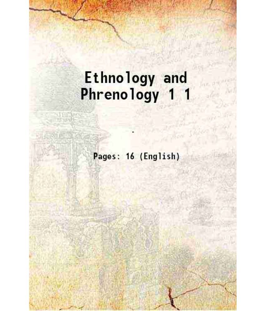     			Ethnology and Phrenology Volume 1 1863 [Hardcover]