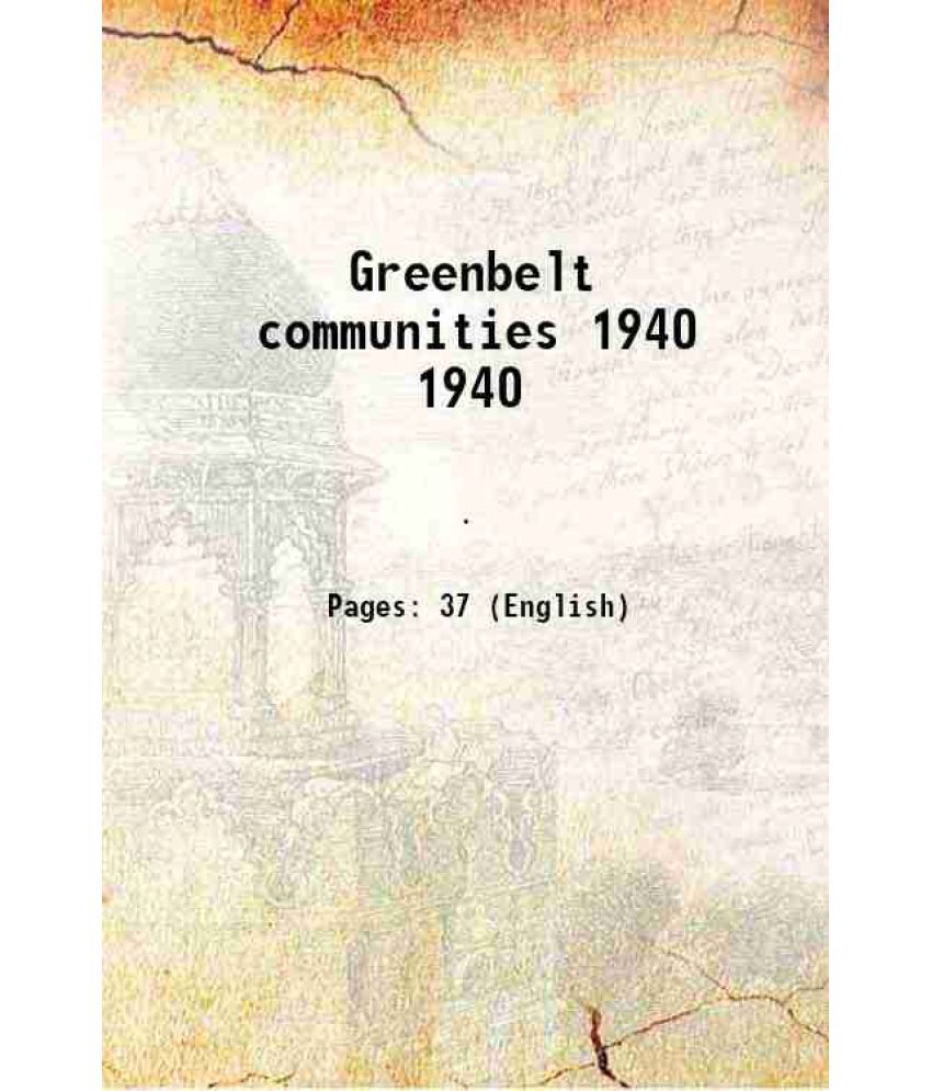     			Greenbelt communities Volume 1940 1940 [Hardcover]